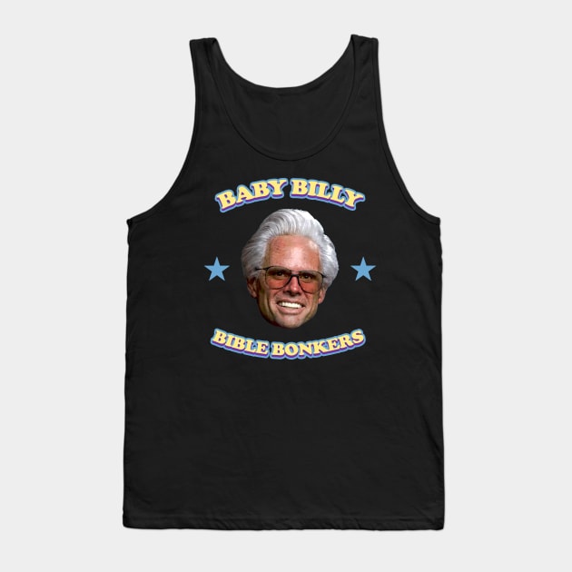 Baby Billy Bible Bonkers Tank Top by Oges Rawon